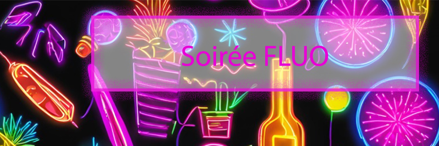 Soirée Fluo