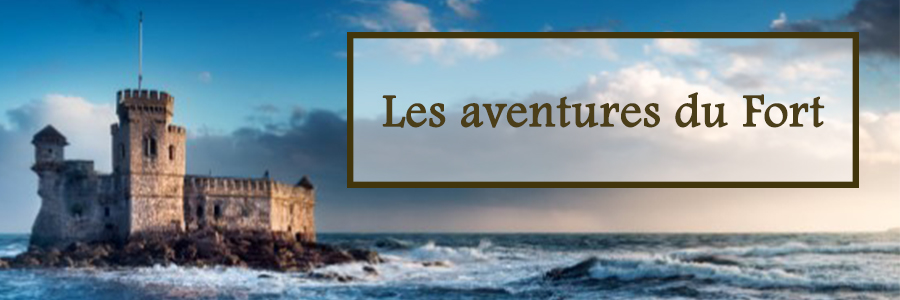 les aventures du fort